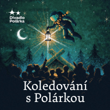 Putování za světlem z Betléma s Divadlem Polárka