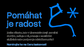 Cena laskavosti připomene lidi, kteří pomáhají druhým. Nominovat je můžete do 1. listopadu
